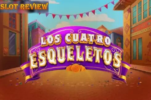 Los Cuatro Esqueletos Slot Review